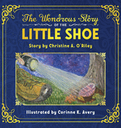 The Wondrous Story of the Little Shoe