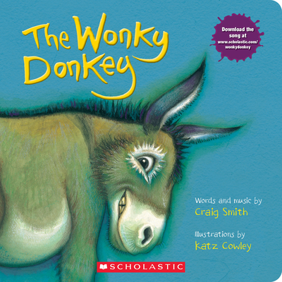The Wonky Donkey (Board Book) - Smith, Craig, and Cowley, Katz (Illustrator)