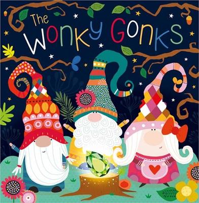 The Wonky Gonks - Greening, Rosie, and Ideas, Make Believe