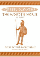 The Wooden Horse: Greek Myths
