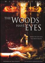 The Woods Have Eyes - Anthony Indelicato