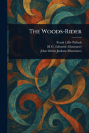 The Woods-Rider