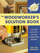 The Woodworker's Solution Book