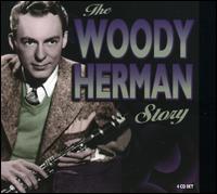 The Woody Herman Story [4 CDs] - Woody Herman