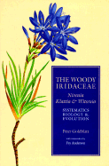 The Woody Iridaceae: Nivenia, Klattia, and Witsenia: Systematics, Biology & Evolution
