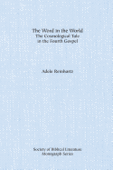 The Word in the World: The Cosmological Tale in the Fourth Gospel