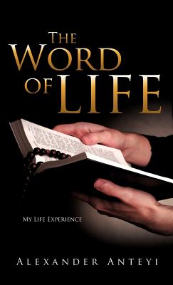 The Word of Life - Anteyi, Alexander