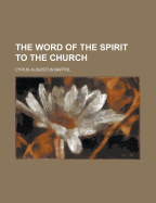 The Word of the Spirit: To the Church