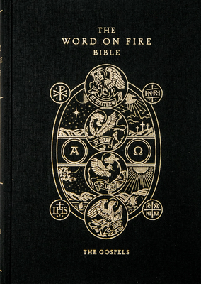 The Word on Fire Bible: The Gospels Volume 1 - Barron, Robert (Editor)