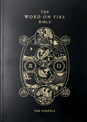 The Word on Fire Bible: The Gospels Volume 1 - Barron, Robert (Editor)
