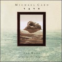 The Word: Recapturing the Imagination - Michael Card