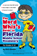 The Word Whiz's Guide to Florida Middle School Vocabulary