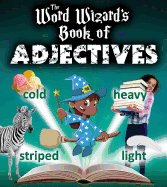 The Word Wizard's Book of Adjectives