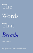 The Words That Breathe