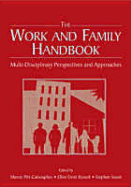 The Work and Family Handbook: Multi-Disciplinary Perspectives and Approaches