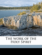 The Work of the Holy Spirit; Volume 15