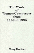 The Work of Women Composers from 1150 to 1995