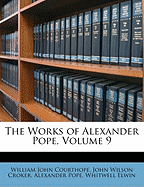 The Works of Alexander Pope, Volume 9