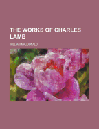 The Works of Charles Lamb