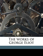 The Works of George Eliot Volume 2