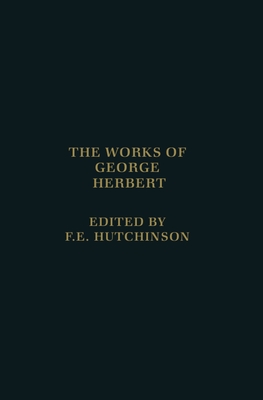 The Works of George Herbert - Herbert, George, and Hutchinson, Francis