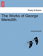 The Works of George Meredith. - Meredith, George