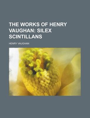 The Works of Henry Vaughan - Vaughan, Henry