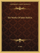 The Works Of John Held Jr.