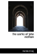 The Works of John Metham