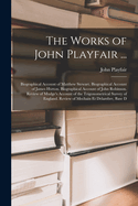 The Works of John Playfair ...: Biographical Account of Matthew Stewart. Biographical Account of James Hutton. Biographical Account of John Robinson. Review of Mudge's Account of the Trigonometrical Survey of England. Review of Mechain Et Delambre, Base D