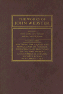 The Works of John Webster: An Old-Spelling Critical Edition - Gunby, David (Editor), and Carnegie, David (Editor), and Jackson, MacDonald P (Editor)