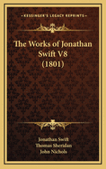 The Works of Jonathan Swift V8 (1801)