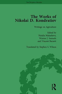 The Works of Nikolai D Kondratiev Vol 3 - Makasheva, Natalia, and Samuels, Warren J, and Barnett, Vincent