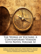 The Works of Voltaire: A Contemporary Version with Notes, Volume 32