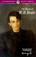The works of W. B. Yeats : with an introduction and bibliography.