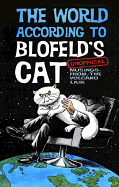 The World According to Blofeld's Cat: Unofficial Musings from the Volcano Lair