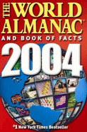 The World Almanac and Book of Facts 2004 - World Almanac, and Park, Ken (Editor)