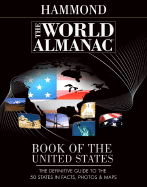 The World Almanac Book of the United States: The Definitive Guide to the 50 States in Facts, Photos & Maps - Hammond Inc (Creator)