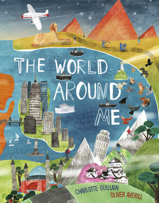The World Around Me - Guillain, Charlotte