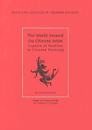 The World Around the Chinese Artist: Aspects of Realism in Chinese Painting Volume 2