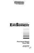 The World Bank & the Environment: First Annual Report, Fiscal 1990 - International Bank for Reconstruction and Development