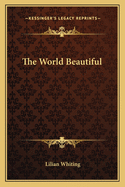 The World Beautiful