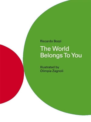 The World Belongs To You - Zagnoli, Olimpia