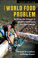 The World Food Problem: Tackling the Causes of Undernutrition in the Third World
