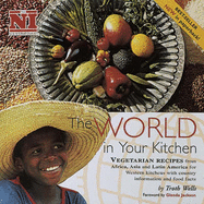 The World in Your Kitchen - Wells, Troth (Editor)