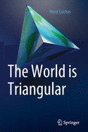 The World Is Triangular