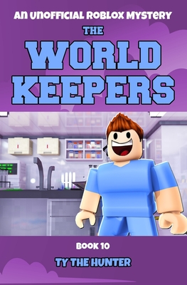 The World Keepers 10: A Roblox Mystery - The Hunter, Ty