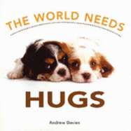 The World Needs Hugs