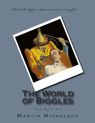 The World of Biggles - Nicholson, Martin P