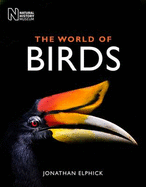 The World of Birds - Elphick, Jonathan